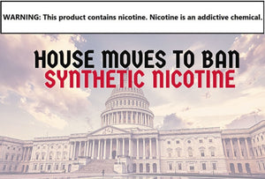 House Moves to Update Synthetic Nicotine Regulations