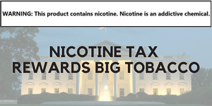 Nicotine Tax Rewards Big Tobacco